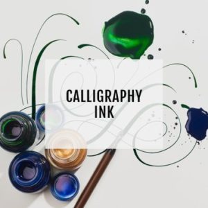 Inks & Calligraphy